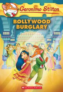 Bollywood Burglary (Geronimo Stilton #65) Bollywood Burglary (Geronimo Stilton #65)