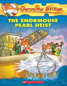 The Enormouse Pearl Heist The Enormouse Pearl Heist