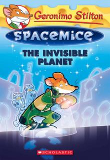 The Invisible Planet (Geronimo Stilton Spacemice #12) The Invisible Planet (Geronimo Stilton Spacemice #12)