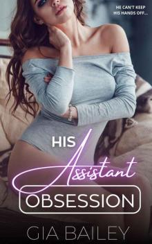 His Assistant Obsession: An Age-Gap Romance (His Obsession)