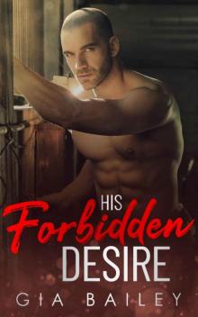 His Forbidden Desire: An Older Man/Younger Woman Mafia Romance (Bad Boy Bratva Book 2)