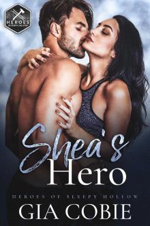 Shea's Hero: A Protective Hero Romantic Suspense