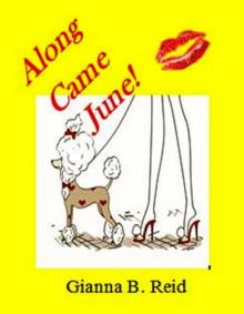 Along Came June!: Gold Trotter Series