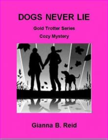 Dogs Never Lie (Gold Trotter Mystery Series)
