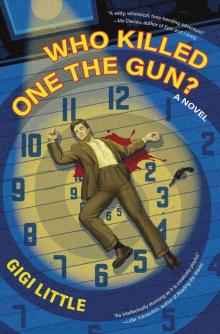 Who Killed One the Gun?