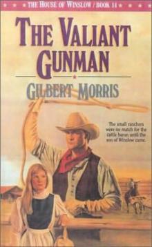 House of Winslow 14 The Valiant Gunman House of Winslow 14 The Valiant Gunman