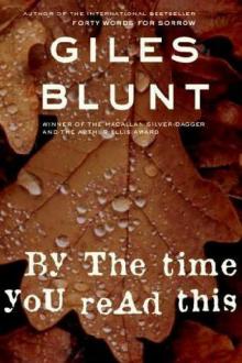 By the Time You Read This