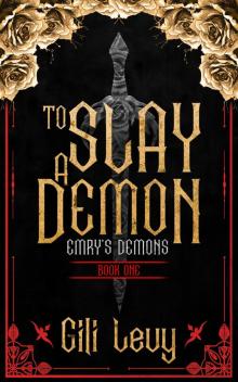 To Slay a Demon: Emry's Demons (Book One)