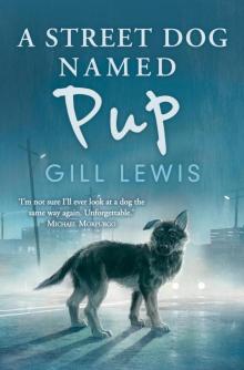 A Street Dog Named Pup A Street Dog Named Pup