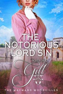 The Notorious Lord Sin: The Wayward Woodvilles, Book 9
