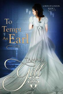 To Tempt an Earl: Lords of London, Book 3