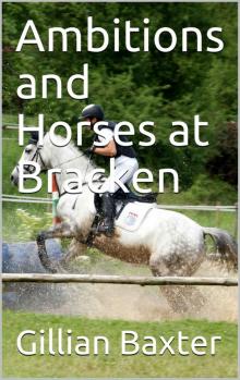 Ambitions and Horses at Bracken