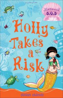 Holly Takes a Risk Holly Takes a Risk