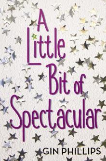 A Little Bit of Spectacular A Little Bit of Spectacular