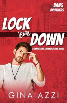 Lock 'em Down Lock 'em Down