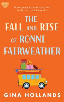 The Fall and Rise of Ronni Fairweather: A feel-good story about hope and new beginnings
