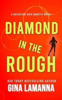 Diamond in the Rough (Detective Kate Rosetti Mystery Book 8) Diamond in the Rough (Detective Kate Rosetti Mystery Book 8)