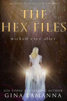 The Hex Files: Wicked Ever After The Hex Files: Wicked Ever After