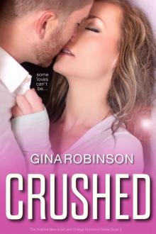 Crushed (The Rushed New Adult and College Romance Series Book 2)