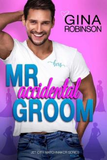 Mr. Accidental Groom