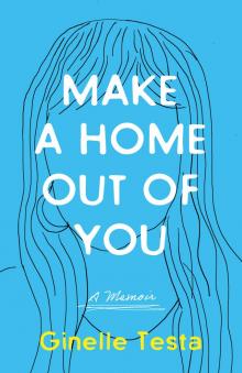 Make a Home Out of You