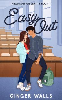 Easy Out (Newhouse University Book 1)