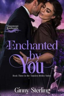 Enchanted by You: Timeswept Soulmates (Timeless Brides Book 3)