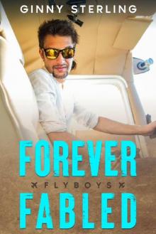 Forever Fabled: A star-crossed lovers fairytale (Flyboys Book 18)
