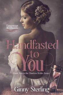 Handfasted to You: Timeswept Soulmates (Timeless Brides Book 2)