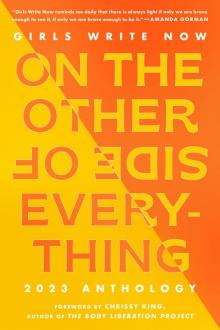 Girls Write Now on the Other Side of Everything
