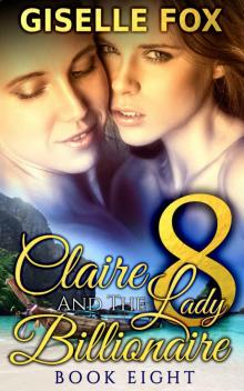 Claire and the Lady Billionaire_Book 8