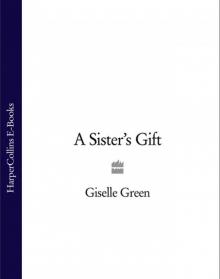 A Sister’s Gift A Sister’s Gift