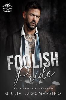 Foolish Pride: The Last Best Place For Love Foolish Pride: The Last Best Place For Love