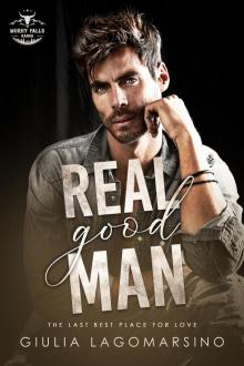 Real Good Man: The Last Best Place For Love