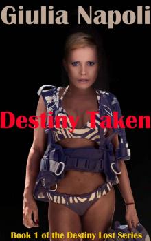 Destiny Taken (Destiny Lost Book 1) Destiny Taken (Destiny Lost Book 1)