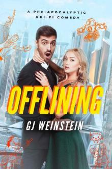 Offlining: A Pre-apocalyptic Sci-Fi Comedy
