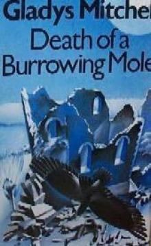 Death of a Burrowing Mole mb-62 Death of a Burrowing Mole mb-62