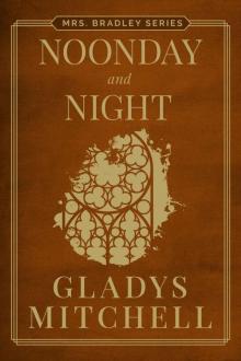 Noonday and Night (Mrs. Bradley)