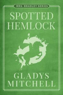 Spotted Hemlock (Mrs. Bradley) Spotted Hemlock (Mrs. Bradley)