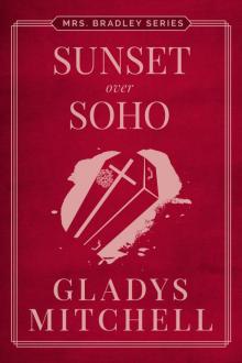 Sunset Over Soho (Mrs. Bradley) Sunset Over Soho (Mrs. Bradley)