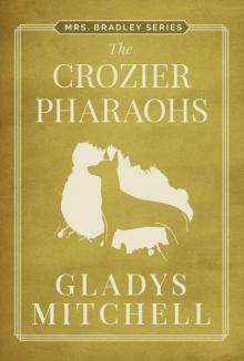 The Crozier Pharaohs (Mrs. Bradley) The Crozier Pharaohs (Mrs. Bradley)