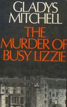 The Murder of Busy Lizzie The Murder of Busy Lizzie