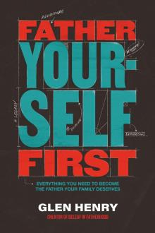Father Yourself First