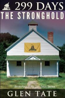 299 Days: The Stronghold