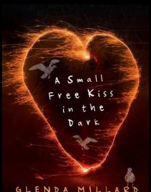 A Small Free Kiss in the Dark