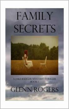 Family Secrets: A Jake Badger Mystery Thriller