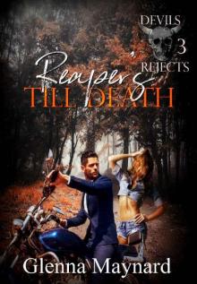 Reaper's Till Death (Devils Rejects MC Book 3) Reaper's Till Death (Devils Rejects MC Book 3)