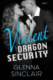VINCENT (Dragon Security Book 2)