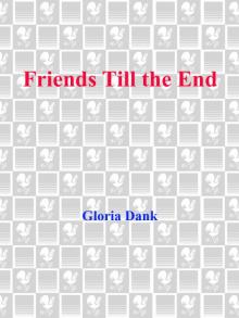 Friends till the End Friends till the End