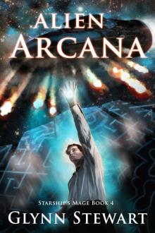 Alien Arcana (Starship's Mage Book 4) Alien Arcana (Starship's Mage Book 4)